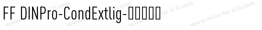 FF DINPro-CondExtlig字体转换